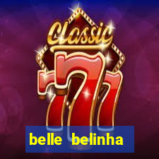 belle belinha privacy free